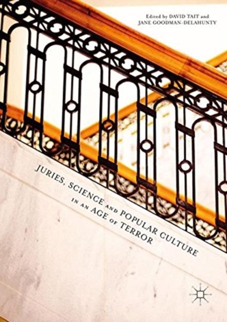 Juries, Science and Popular Culture in the Age of Terror : The Case of the Sydney Bomber