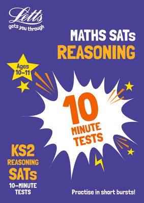 KS2 Maths Reasoning SATs 10-Minute Tests : For the 2026 Tests