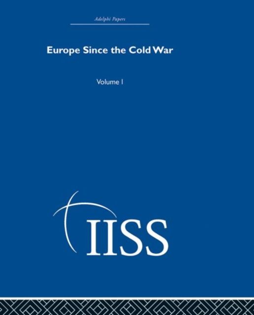 Europe Since the Cold War : Volume 1