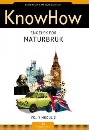 KnowHow : engelsk for naturbruk : VK1, modul 2