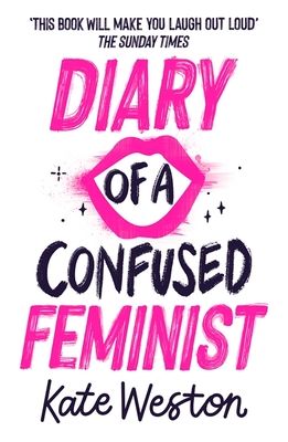 Diary of a confused feminist