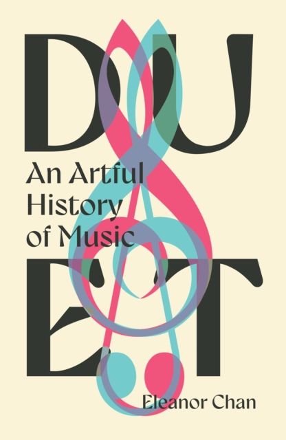 Duet : An Artful History of Music