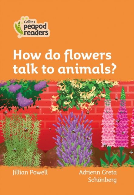 How do flowers talk to animals? : Level 4