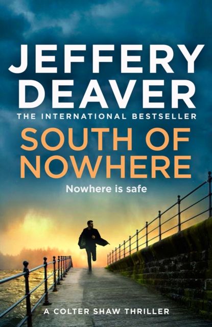South of nowhere : a Colter Shaw novel