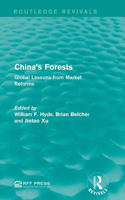 China's Forests : Global Lessons from Market Reforms