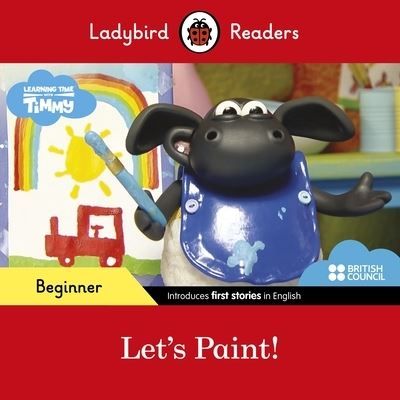 Let's paint! : based on the Learning Time with Timmy TV series created in partnership with the British Council ; watch the original episode "Rainbow colours" online