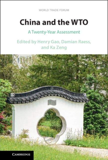 China and the WTO : A Twenty-Year Assessment