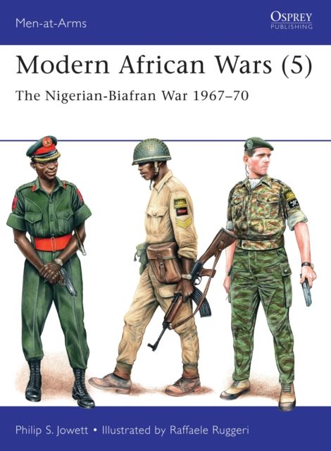 Modern African Wars (5) : The Nigerian-Biafran War 1967–70