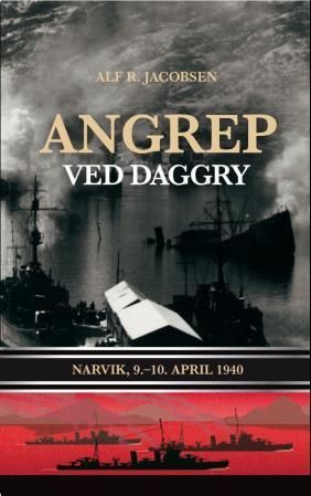 Angrep ved daggry : Narvik 9.-10. april 1940
