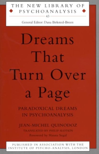 Dreams That Turn Over a Page : Paradoxical Dreams in Psychoanalysis