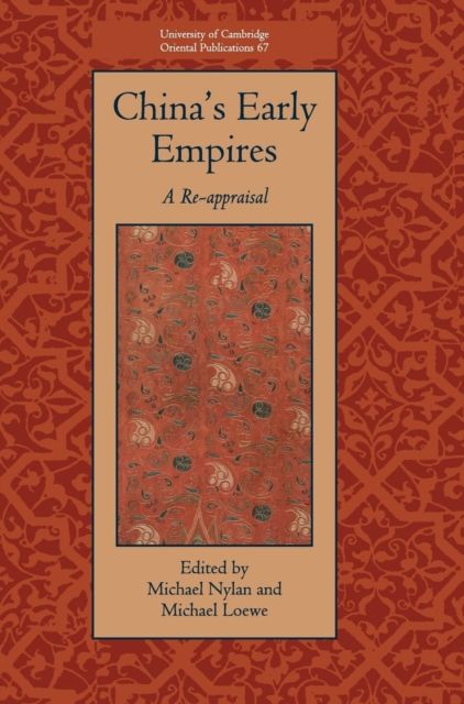 China's Early Empires : A Re-appraisal