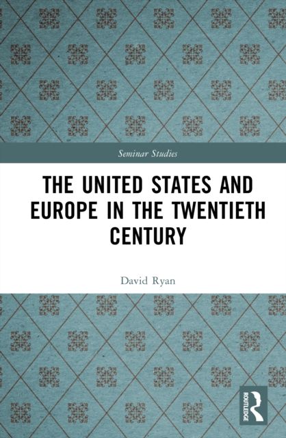 The United States and Europe in the Twentieth Century