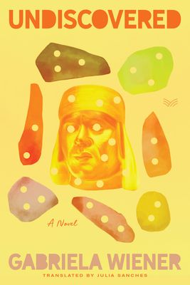 Undiscovered : A Novel