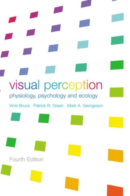 Visual Perception : Physiology, Psychology and Ecology