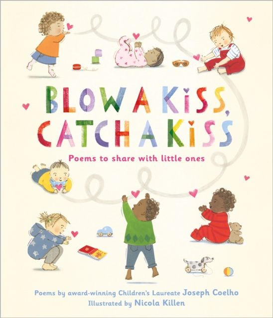 Blow a Kiss, Catch a Kiss : Poems to share with little ones