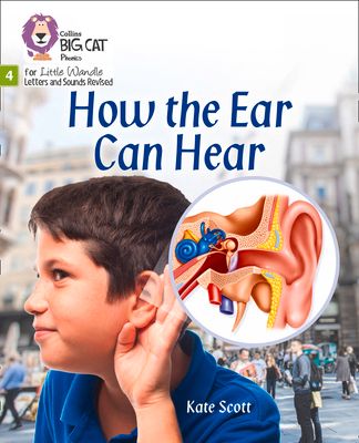 How the Ear Can Hear : Phase 4 Set 1