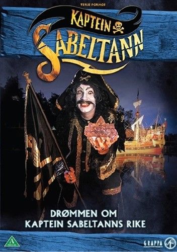 Kaptein Sabeltann - Drømmen om Kaptein Sabeltanns rike