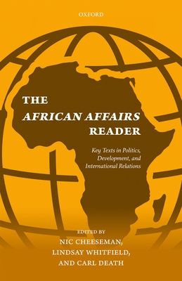 The African Affairs Reader : Key Texts in Politics, Development, and International Relations
