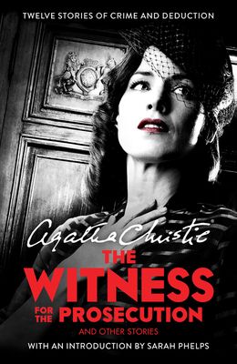 The Witness for the Prosecution : And Other Stories