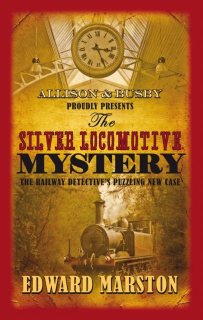 Forsidebilde av The Silver Locomotive Mystery : The bestselling Victorian mystery series
