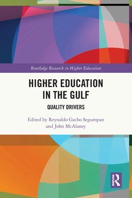 Higher Education in the Gulf : Quality Drivers