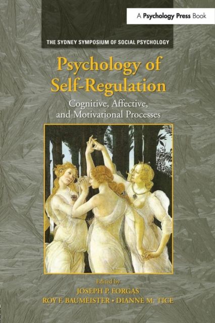 Psychology of Self-Regulation : Cognitive, Affective, and Motivational Processes