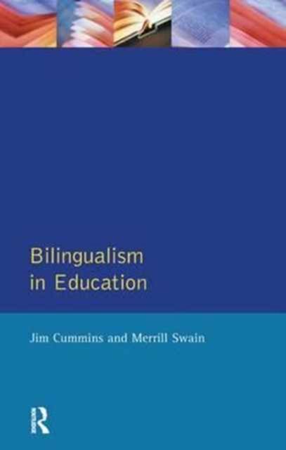 Bilingualism in Education : Aspects of theory, research and practice