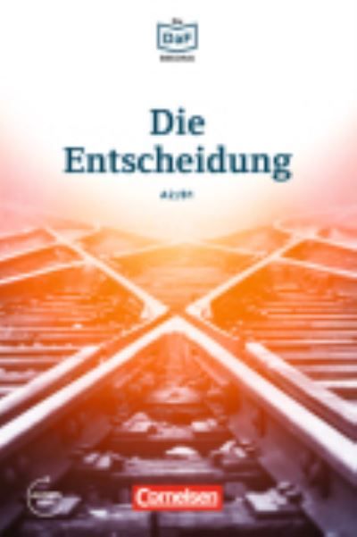 Die Entscheidung