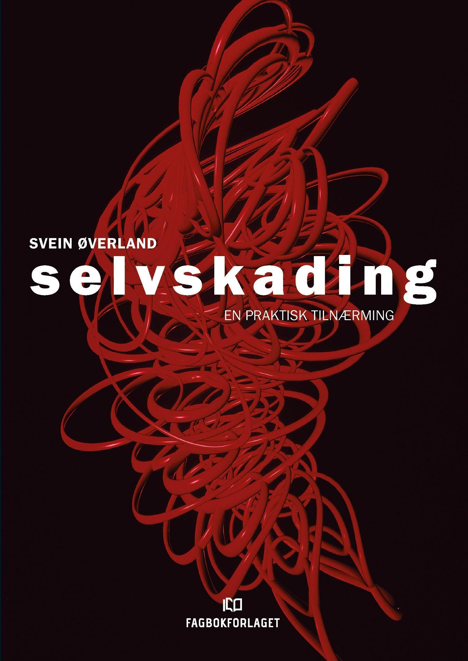 Selvskading : en praktisk tilnærming