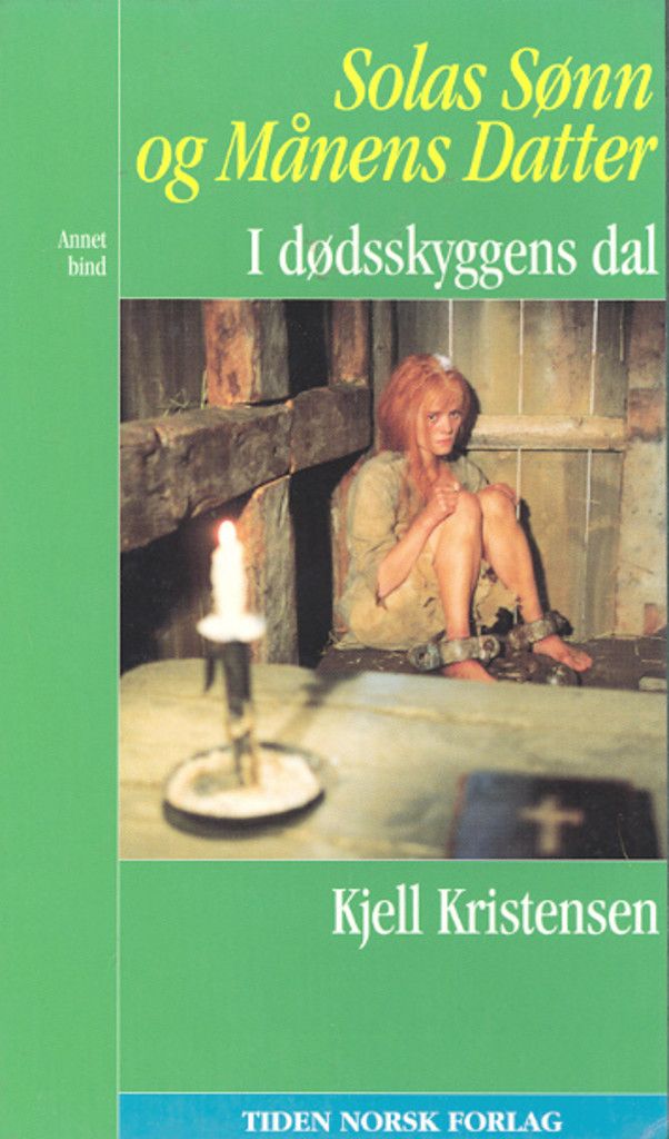 Solas sønn og månens datter. Bd. 2 : I dødsskyggens dal