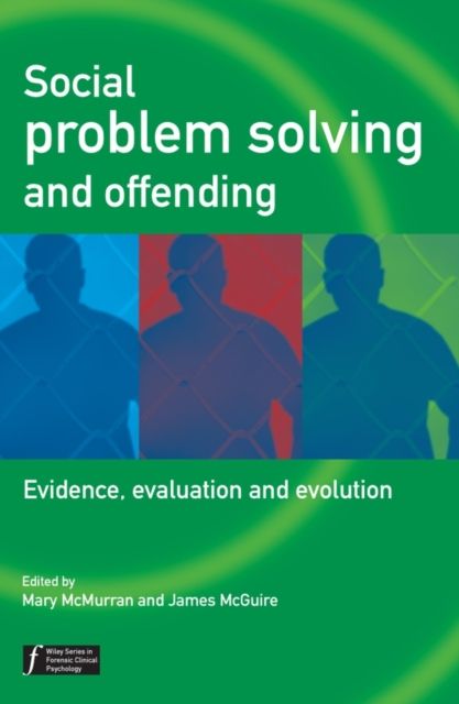 Social Problem Solving and Offending : Evidence, Evaluation and Evolution
