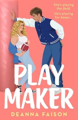 Playmaker : The must-read sweet and spicy older brother’s best friend romance