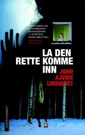 La den rette komme inn : roman