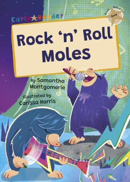 Rock 'n' Roll Moles : (Gold Early Reader)