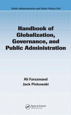 Handbook of Globalization, Governance, and Public Administration