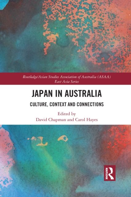 Japan in Australia : Culture, Context and Connection