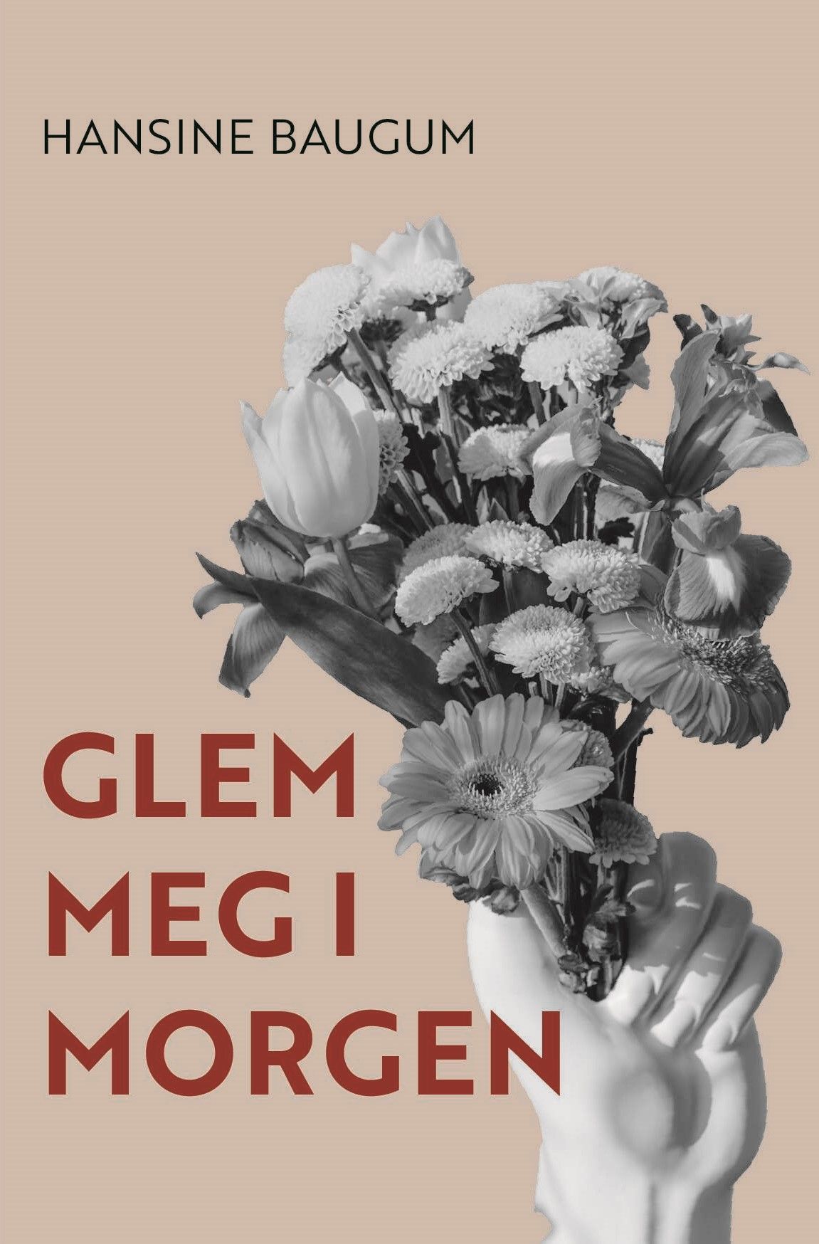 Forsidebilde av Glem meg i morgen : dikt