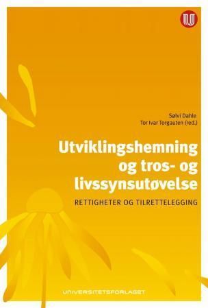 Forsidebilde av Utviklingshemning og tros- og livssynsutøvelse : rettigheter og tilrettelegging
