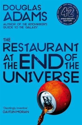 The restaurant at the end of the universe : volume two in the trilogy of five