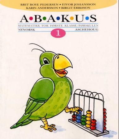 Abakus 1 : matematikk for første klasse/førskulen