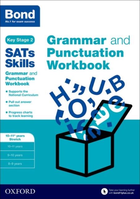 Bond SATs Skills: Grammar and Punctuation Workbook : 10-11+ years Stretch