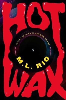 Hot Wax : A Novel