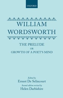 William Wordsworth : The Prelude or Growth of a Poet's Mind