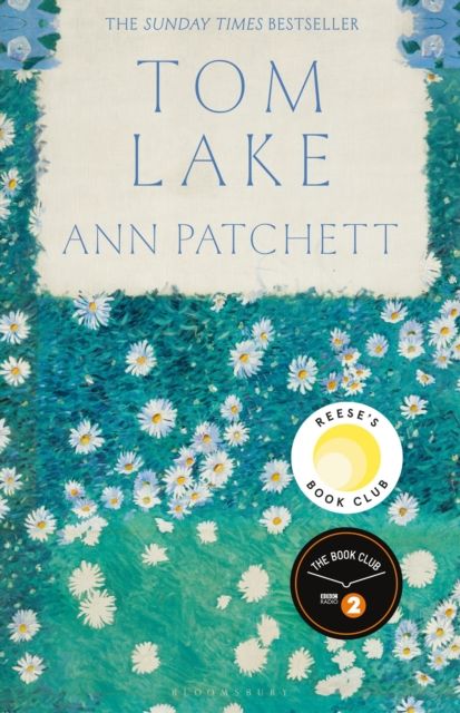Tom Lake : The Sunday Times bestseller - a BBC Radio 2 and Reese Witherspoon Book Club pick