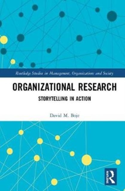 Organizational Research : Storytelling in Action