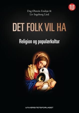 Det folk vil ha : religion og populærkultur