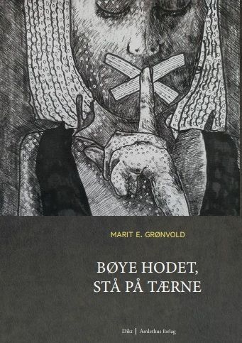 Bøye hodet, stå på tærne : dikt