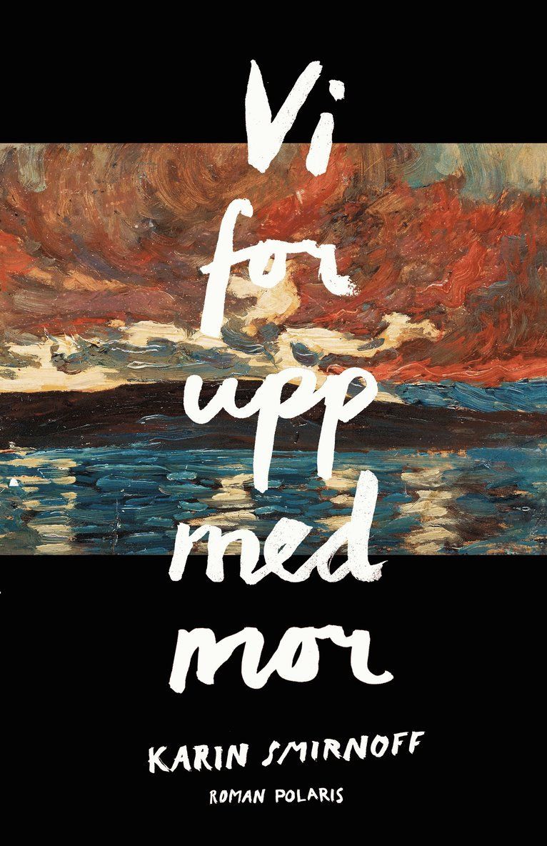 Vi for upp med mor : roman