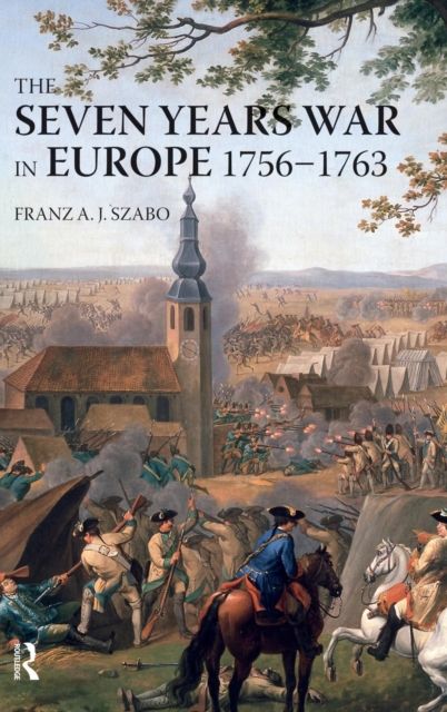 The Seven Years War in Europe : 1756-1763