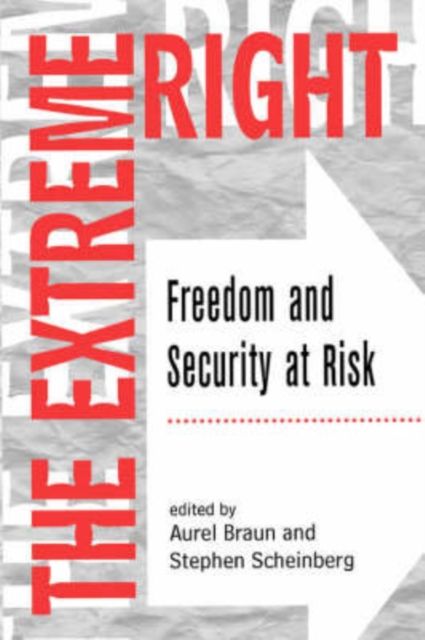 The Extreme Right : Freedom And Security At Risk